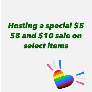 THIS WEEKEND a special sale select items will be marked as low as $5 high as $10